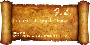 Frenkel Liberátusz névjegykártya